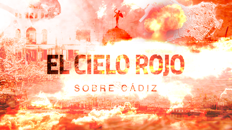 Documentales Andaluces: El cielo rojo sobre Cádiz