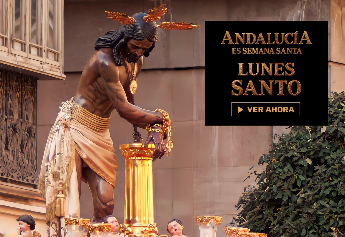 Andalucía es Semana Santa | Lunes Santo 