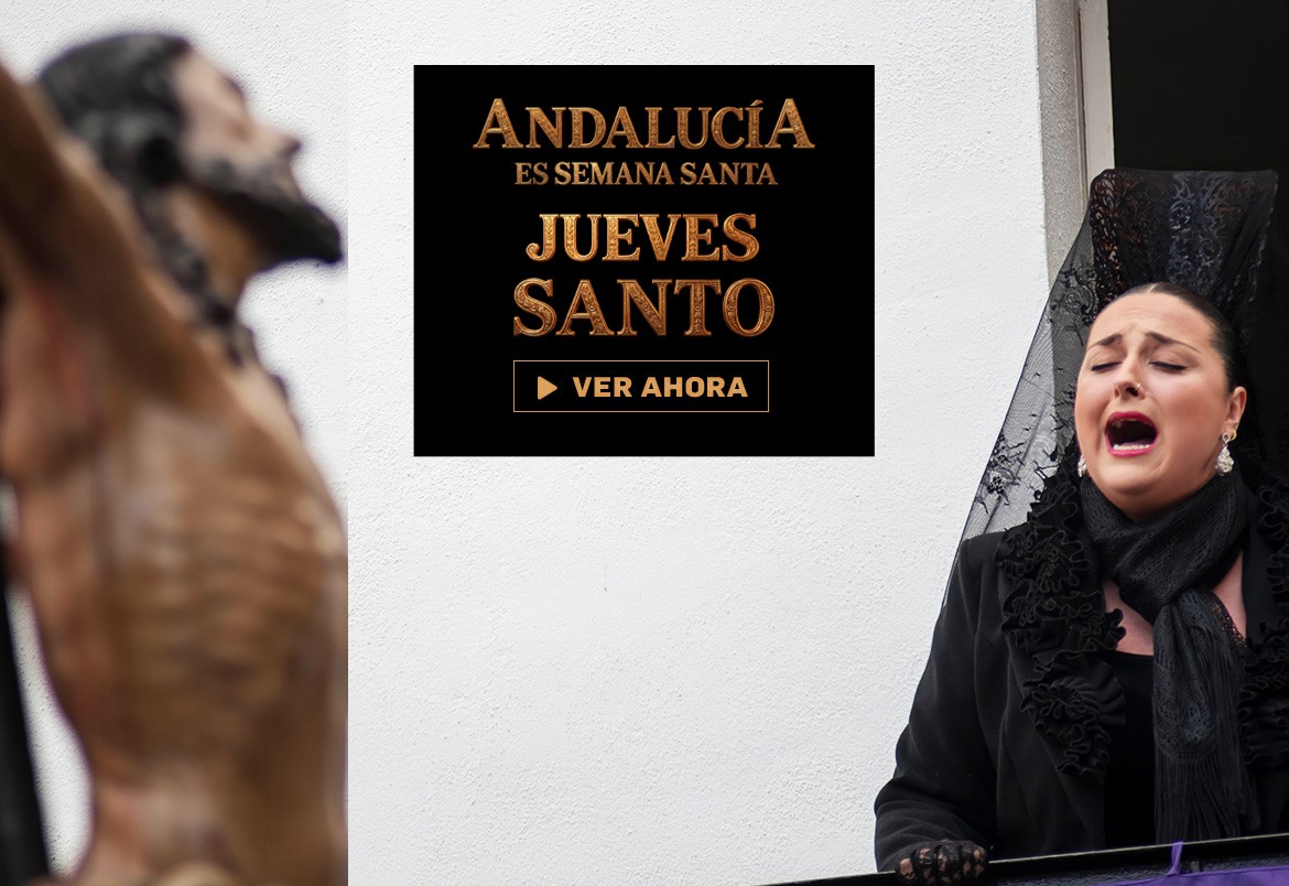 Andalucía es Semana Santa | Jueves Santo 
